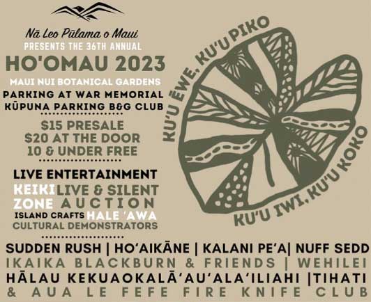Nā Leo Pūlama o Maui Presents: Hoʻomau 2023 @ Maui Nui Botanical Gardens